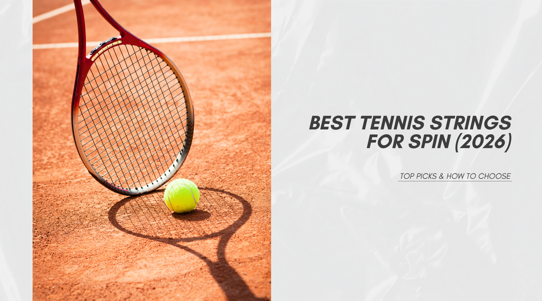 Best Tennis Strings for Spin (2026): Top Picks & How to Choose