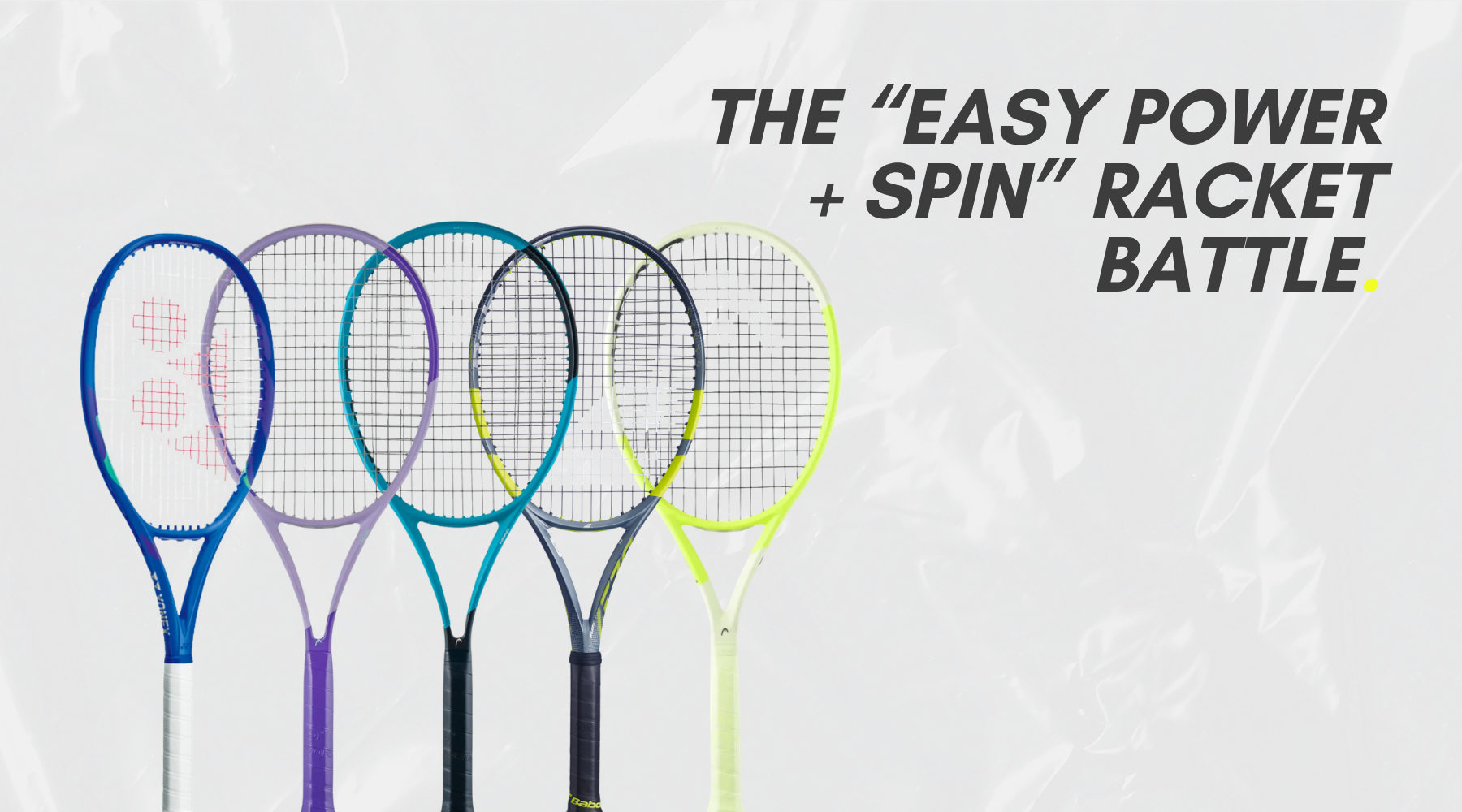 The Modern “Easy Power + Spin” Racket Battle between 3 Top Brands!