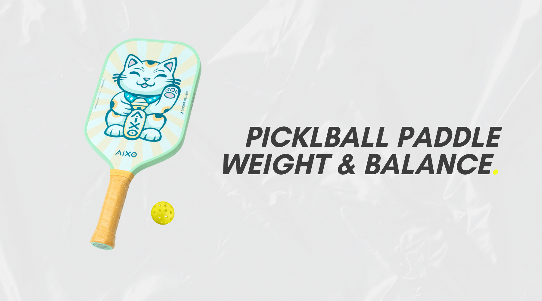 Pickleball Paddle Weight & Balance Explained